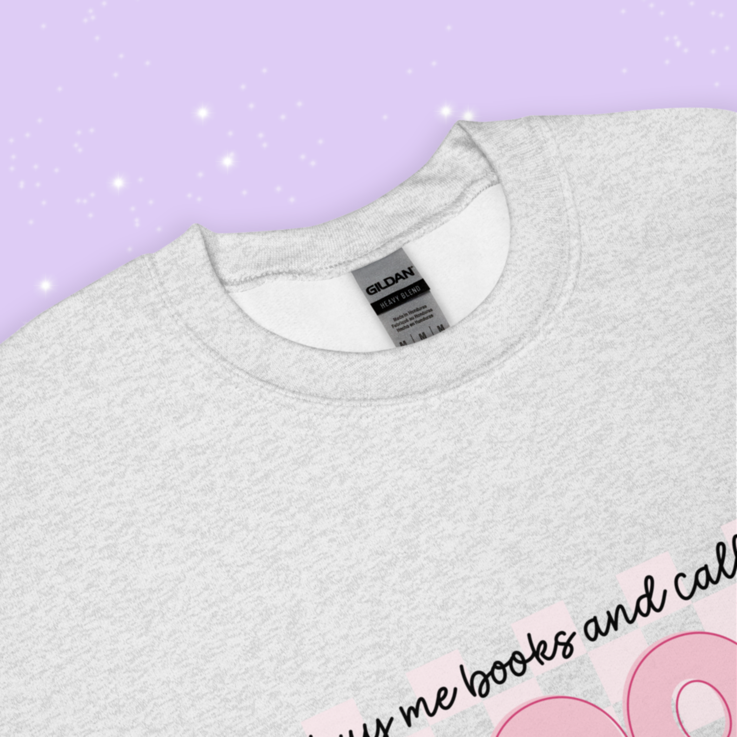 Buy Me Books And Call Me A Good Girl Unisex Sweatshirt