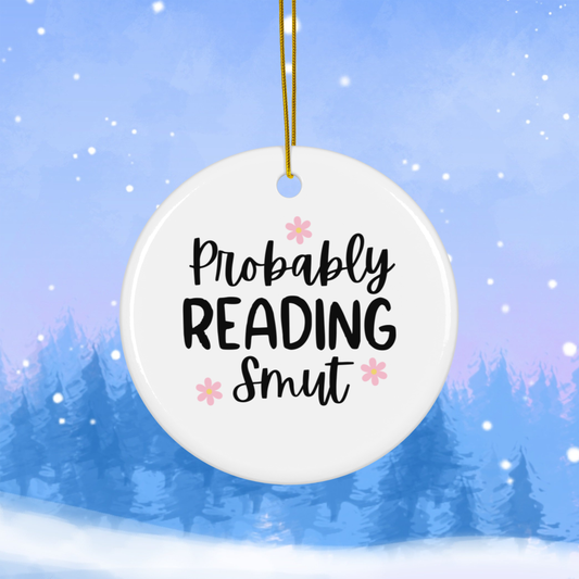 Probably Reading Smut Ceramic Christmas Ornament